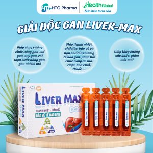 Giải Độc Gan Liver Max Bảo Vệ Sức Khỏe Gan Từ Tự Nhiên